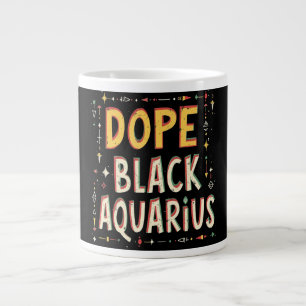 Taza De Café Gigante Dope Black Aquarius