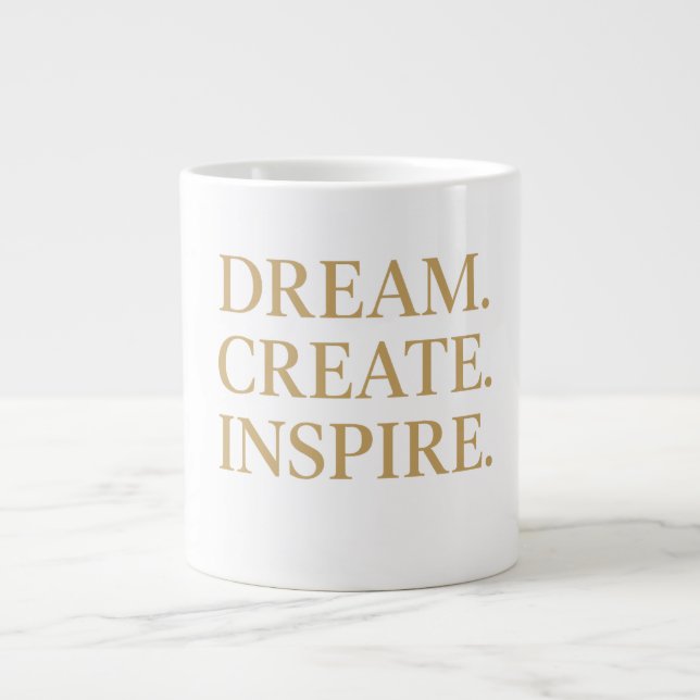 Taza De Café Gigante "Dream. Create ." (Frente)