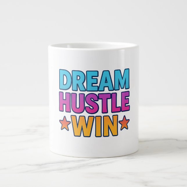 Taza De Café Gigante Dream Hustle Win - Mug motivacional (Frente)