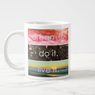 Taza De Café Gigante Dream It Do It Live It Motivational Cita
