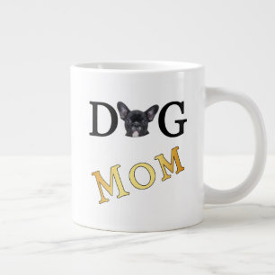 Taza De Café Gigante Dueños de Dog Mom Frenchie