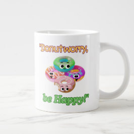TAZA DE CAFÉ GIGANTE DUNOT WORRY BE FELIZ
