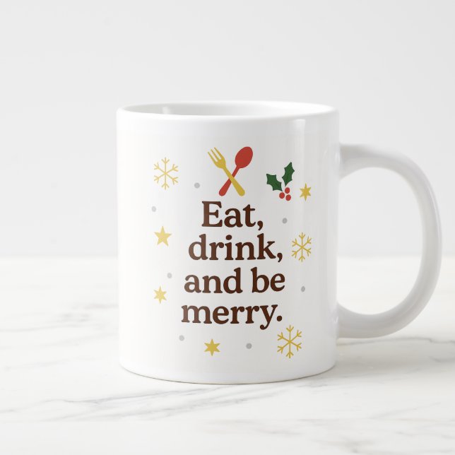 Taza De Café Gigante Eat, Drink and Be Merry – Festive Christmas Mug (Derecha)