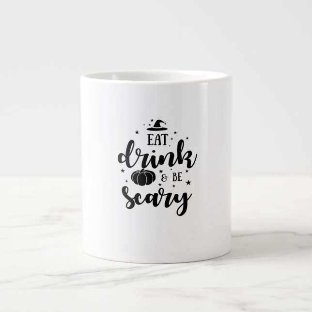 Taza De Café Gigante Eat Drink And Be Scary Halloween (Frente)