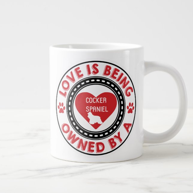 Taza De Café Gigante El amor es propiedad de un Cocker Spaniel (Derecha)