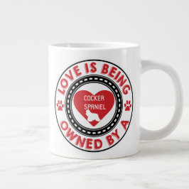 Taza De Café Gigante El amor es ser propiedad de un Cocker Spaniel 