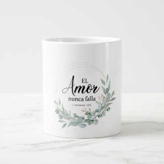 TAZA DE CAFÉ GIGANTE EL AMOR NUNCA FALLA
