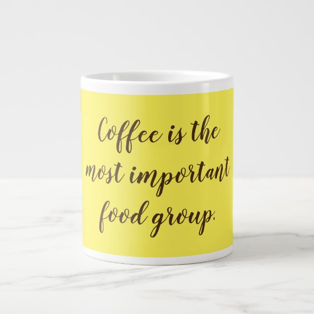 Taza De Café Gigante "El café es el grupo alimenticio más importante" (Frente)