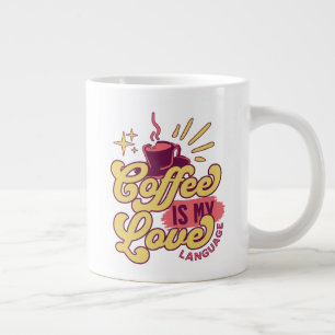 Taza De Café Gigante El café es mi lenguaje de AMOR