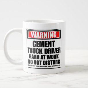 Taza De Café Gigante El Conductor Del Cemento De Advertencia Trabaja Du