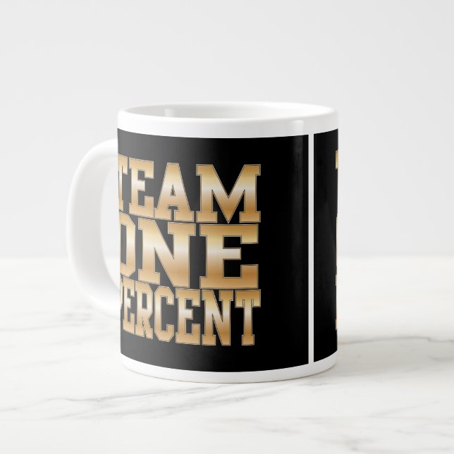 Taza De Café Gigante El equipo el un por ciento, consigue rico (Izquierda)