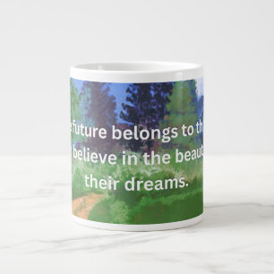 Taza De Café Gigante "El futuro pertenece a aquellos que creen"