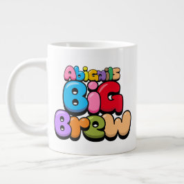 Taza De Café Gigante El gran tazón de café de Abigail