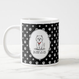 Taza De Café Gigante El podrido y malcriado Westie West Highland White 