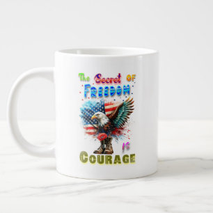 Taza De Café Gigante El Secreto De La Libertad Es Coraje