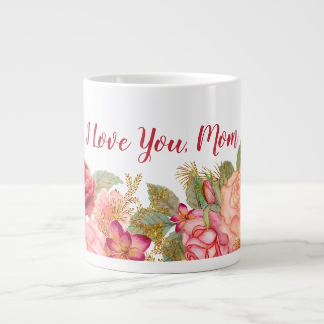 Taza De Café Gigante Elegante acuarela floral "Te amo mamá" (Frente)