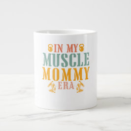 Taza De Café Gigante En mi era de mamá musculosa fitness