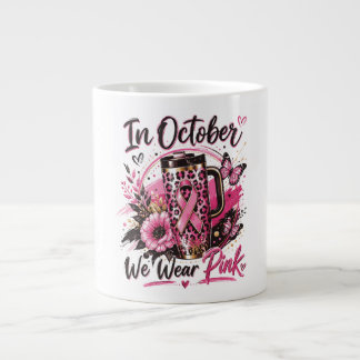 Taza De Café Gigante En Octubre Nos Vestimos de Rosa Calabaza