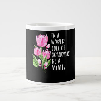 Taza De Café Gigante En Un Mundo Lleno De Abuelitos Sé Un Mimi