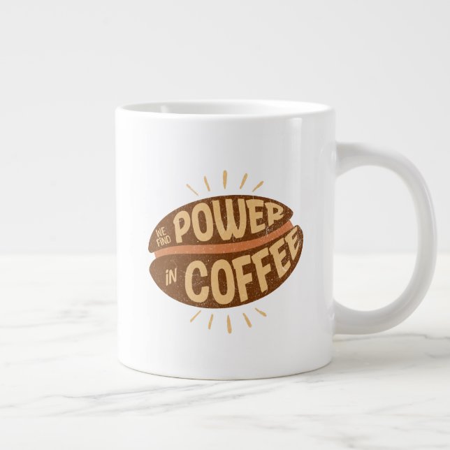 Taza De Café Gigante Encontramos PODER en el Café (Derecha)