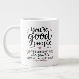 Taza De Café Gigante Eres buena gente....