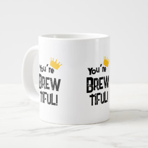 Taza De Café Gigante Eres hermosa