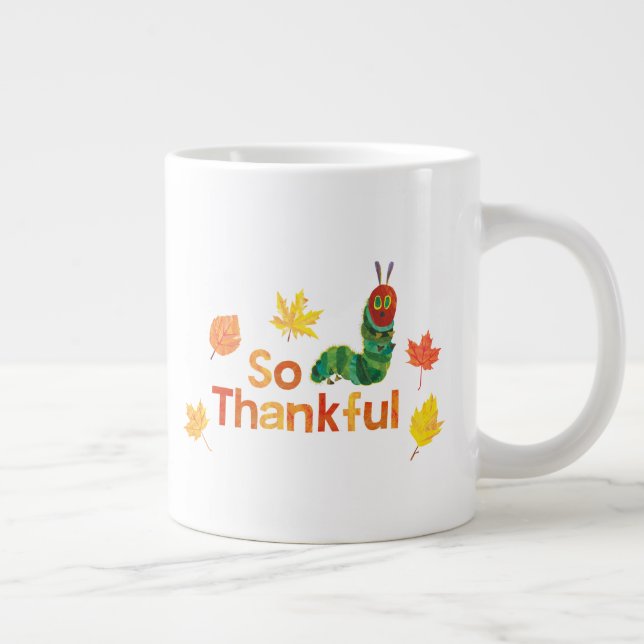 Taza De Café Gigante Eric Carle | Tan Agradecida oruga (Derecha)