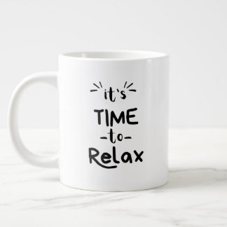 Taza De Café Gigante "Es hora de relajarse"