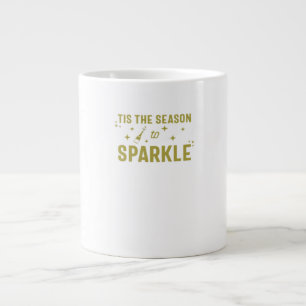 Taza De Café Gigante Es La Temporada Para Brillar - Vino Espumoso Diver