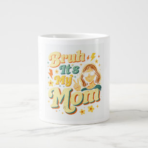 Taza De Café Gigante Es mi mamá Bruh Divertido Genial Día de la Madre R