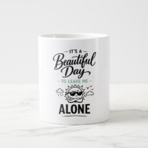 Es un día hermoso para dejarme solo