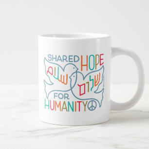 Taza De Café Gigante Esperanza de Paz Compartida para la Humanidad