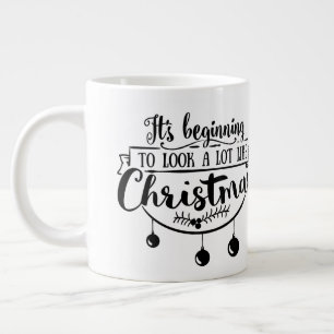 Taza De Café Gigante Está empezando a parecer.../Navidades Cita/Mug