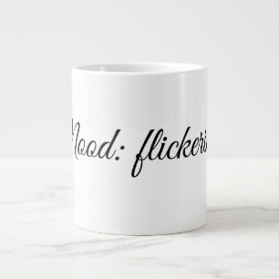 Taza De Café Gigante Estado de ánimo: parpadeante.