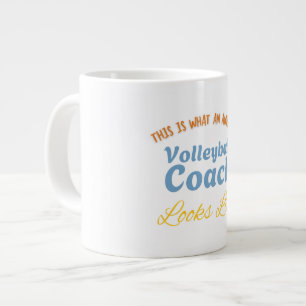 Taza De Café Gigante Esto es lo que es un entrenador de voleibol increí