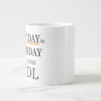 Taza De Café Gigante Every Day is Satsurday Jumbo Mug
