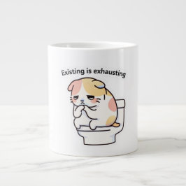Taza De Café Gigante Existing Is Exhausting Funny Coffee Mug