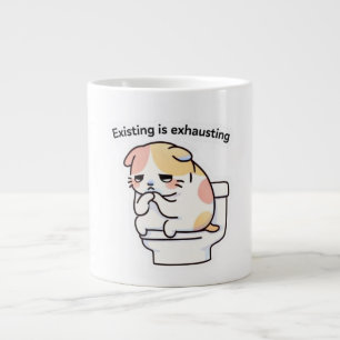 Taza De Café Gigante Existing Is Exhausting Funny Coffee Mug