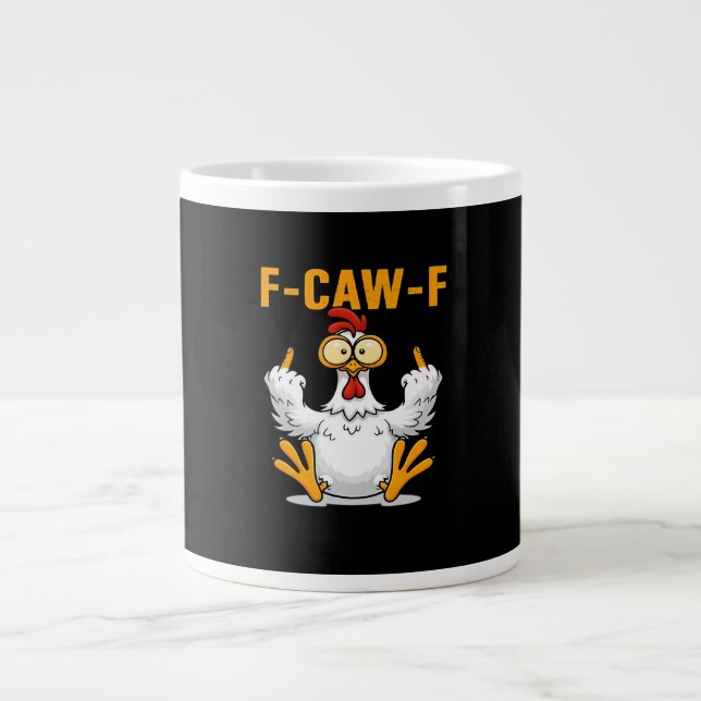 Taza De Café Gigante F-Caw-F Chicken Classic Funny Trendy (Frente)
