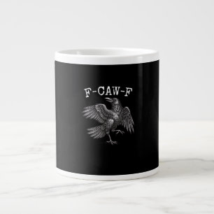 Taza De Café Gigante F-Caw-F Cuervo Juego de Palabras Pájaro Divertido