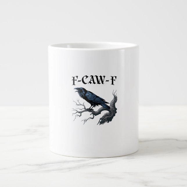 Taza De Café Gigante F-Caw-F Funny Bird Crow (Frente)