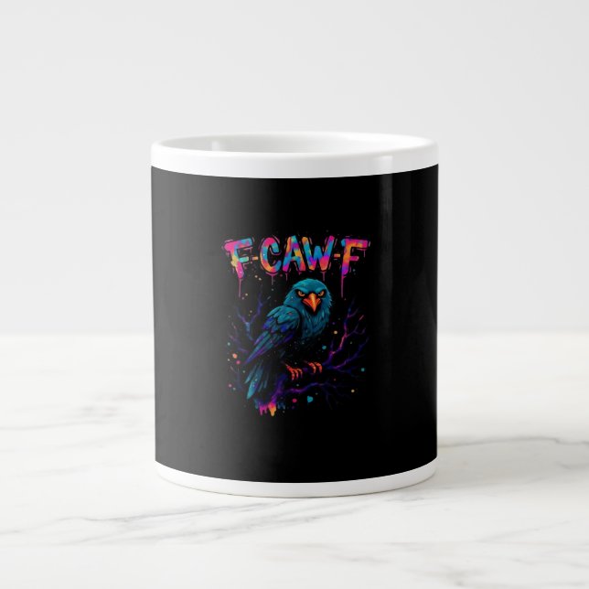 Taza De Café Gigante F Caw F Funny Bird Crow Raven Pun Joke Saying (Frente)