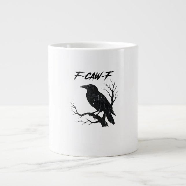 Taza De Café Gigante F-Caw-F Funny Crow (Frente)