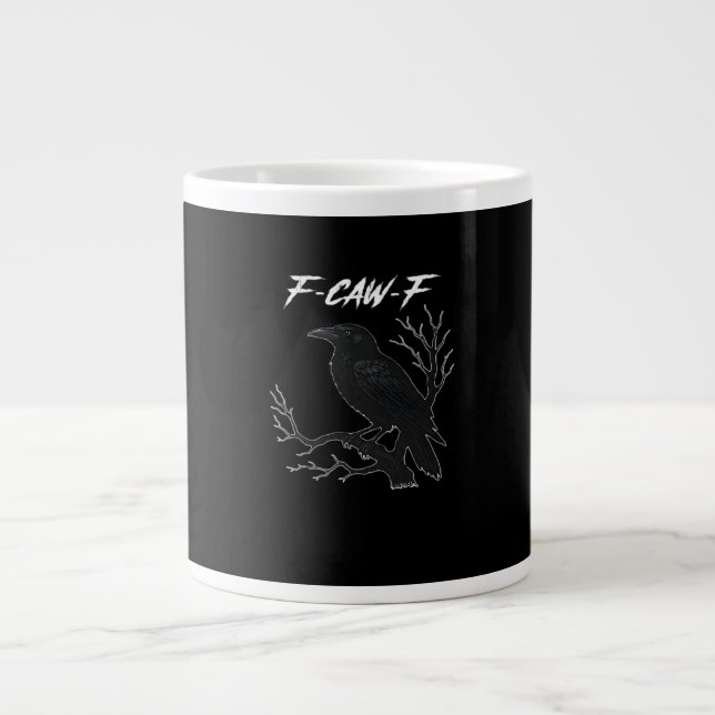 Taza De Café Gigante F-Caw-F Funny Crow Aesthetic Casual (Frente)