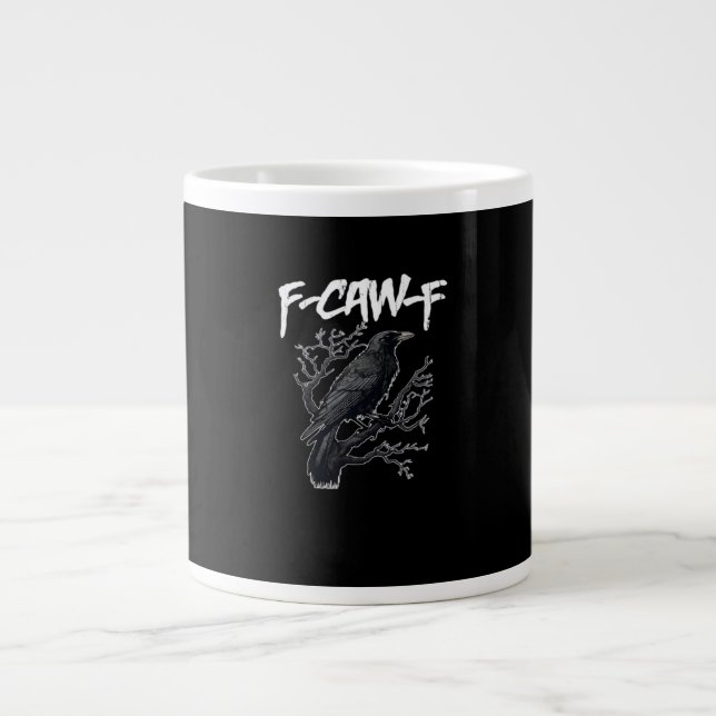 Taza De Café Gigante F-Caw-F Funny Crow Minimal Clean (Frente)