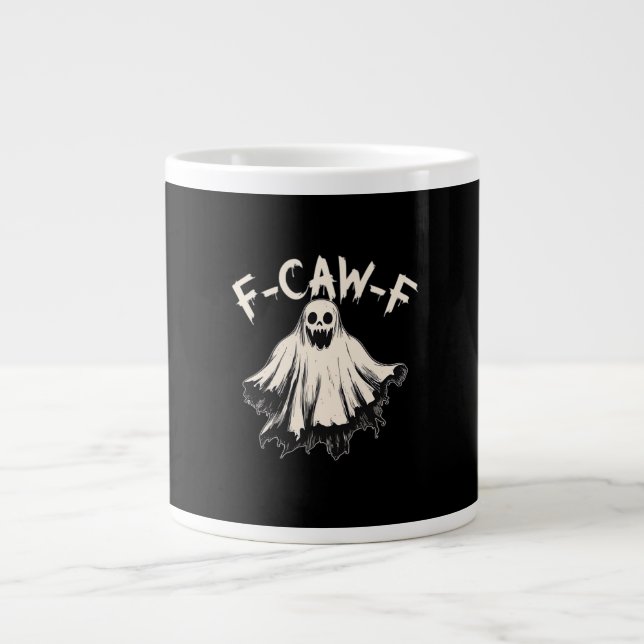 Taza De Café Gigante F-Caw-F Funny Humor Cool Unique (Frente)