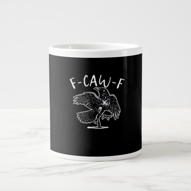 Taza De Café Gigante F-Caw-F Funny Trendy (Frente)