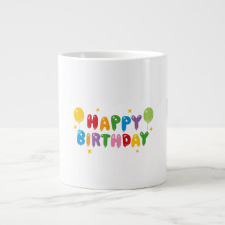 Taza De Café Gigante Felices Cuotas de Cumpleaños