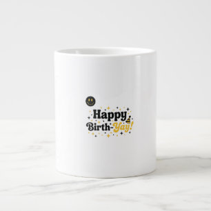 Taza De Café Gigante ¡Feliz Cumpleaños Yay! Chiste divertido de cumpl