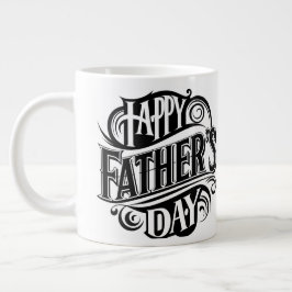 Taza De Café Gigante Feliz Día del Padre Diseño de texto negro elegante